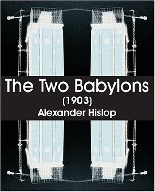 The Two Babylons (1903)