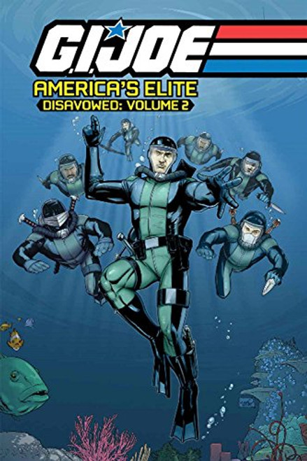 G.I. JOE America's Elite: Disavowed Volume 2