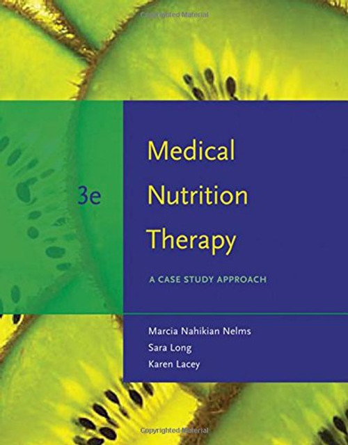 Medical Nutrition Therapy: A Case Study Approach