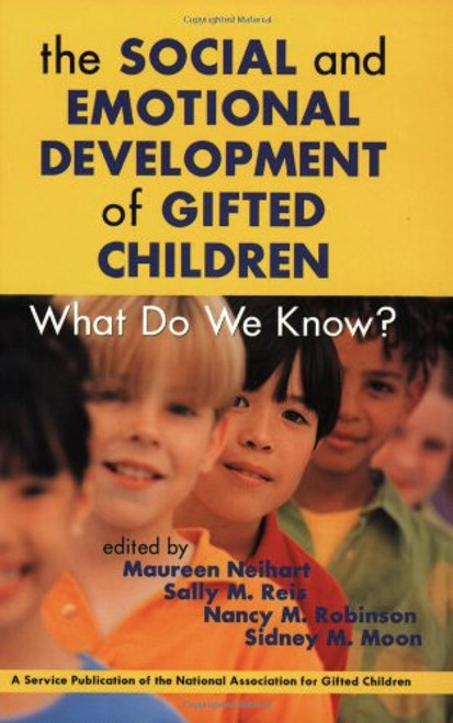 The Social and Emotional Development of Gifted Children: What Do We Know?