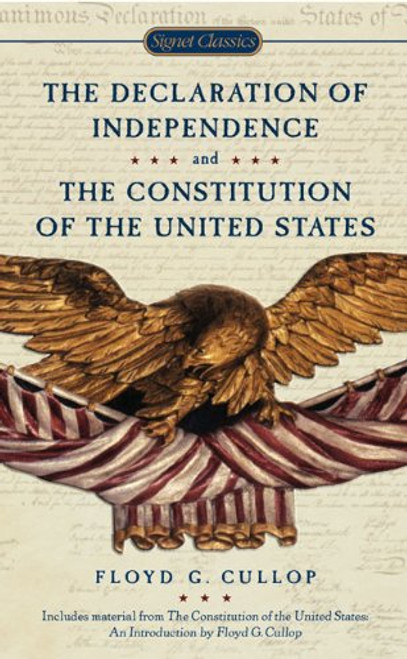 The Declaration of Independence and Constitution of the United States (Signet Classics)