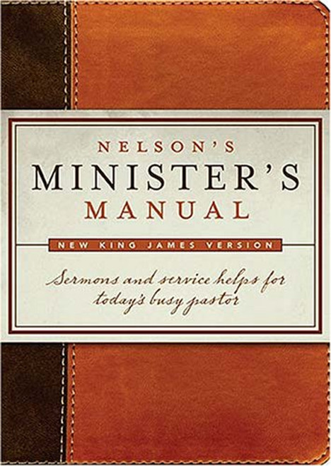 Nelson's Minister's Manual: New King James Version