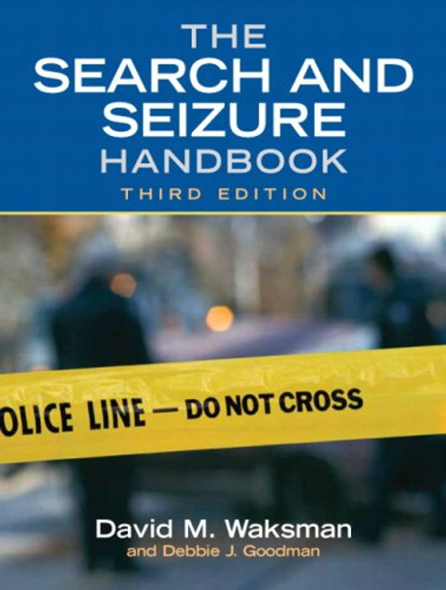 The Search and Seizure Handbook (3rd Edition)