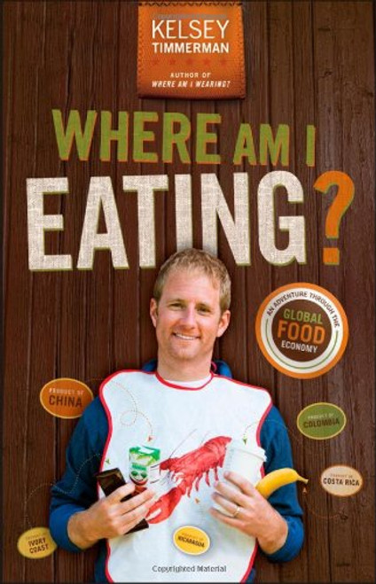 Where Am I Eating? An Adventure Through the Global Food Economy