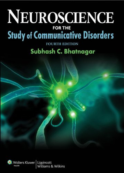 Neuroscience for the Study of Communicative Disorders (Point (Lippincott Williams & Wilkins))