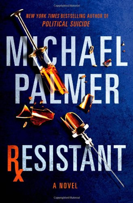 Resistant: A Novel (Dr. Lou Welcome)