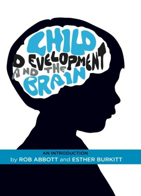 Child Development and the Brain: An Introduction