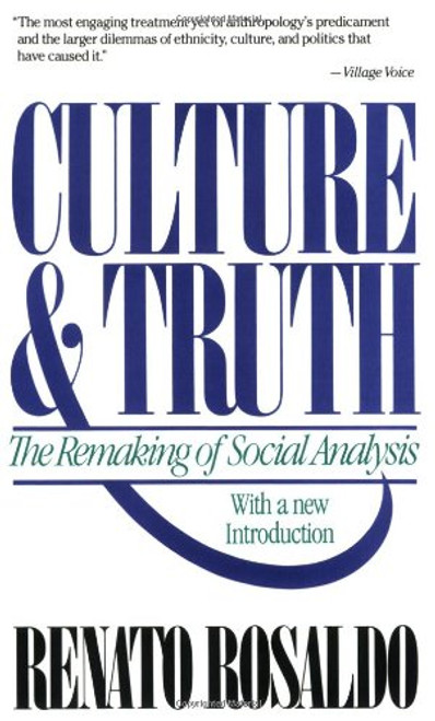 Culture & Truth: The Remaking of Social Analysis