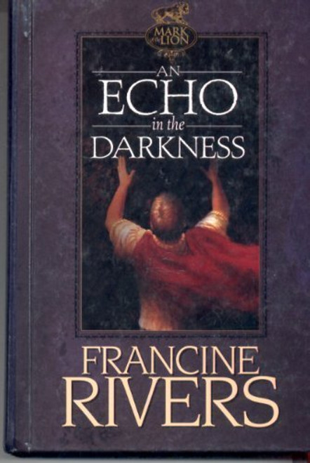 An Echo in the Darkness (Mark of the Lion, volume 2)