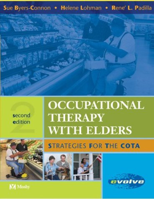 Occupational Therapy with Elders: Strategies for the COTA, 2e