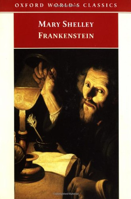 Frankenstein: Or, The Modern Prometheus (Oxford World's Classics)