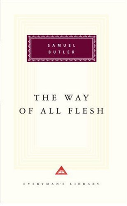 The Way of All Flesh (Everyman's Library)