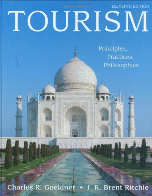 Tourism: Principles, Practices, Philosophies