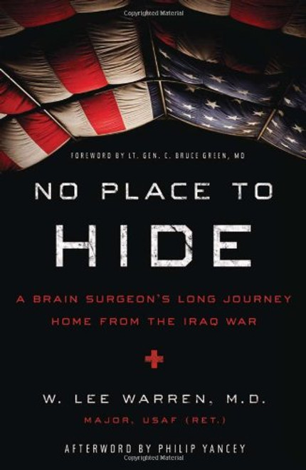 No Place to Hide: A Brain Surgeons Long Journey Home from the Iraq War