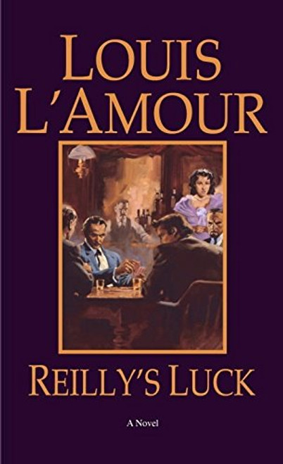 Reilly's Luck: A Novel