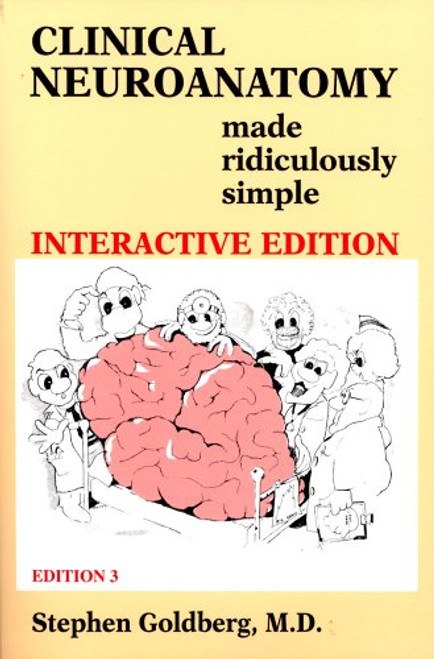 Clinical Neuroanatomy Made Ridiculously Simple (3rd Edition; Book & CD-ROM)