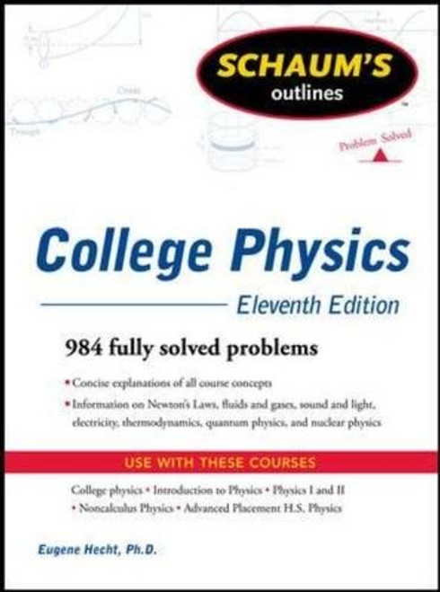 Schaum's Outline of College Physics, 11th Edition (Schaum's Outlines)