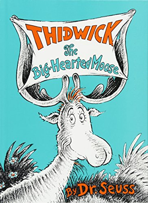 Thidwick the Big-Hearted Moose (Classic Seuss)