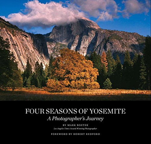 Four Seasons of Yosemite: A Photographer's Journey