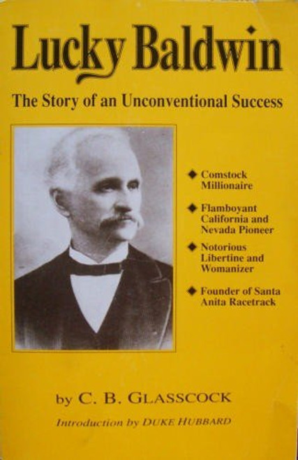 Lucky Baldwin: The Story of an Unconventional Success