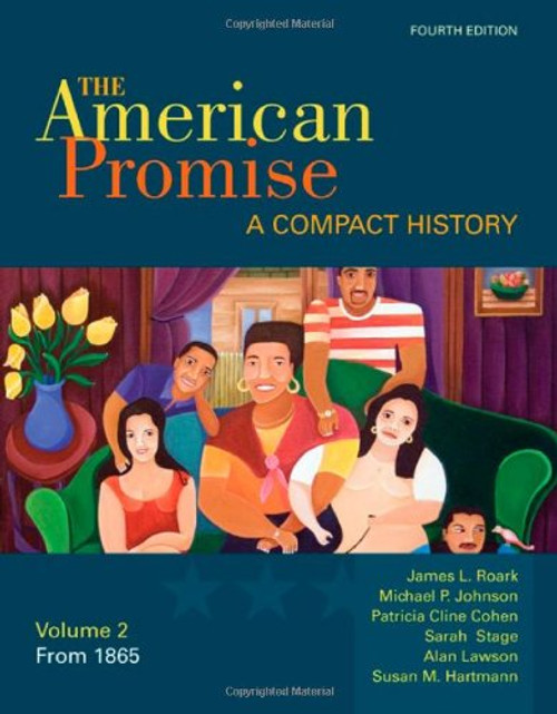 2: The American Promise: A Compact History, Volume II: From 1865