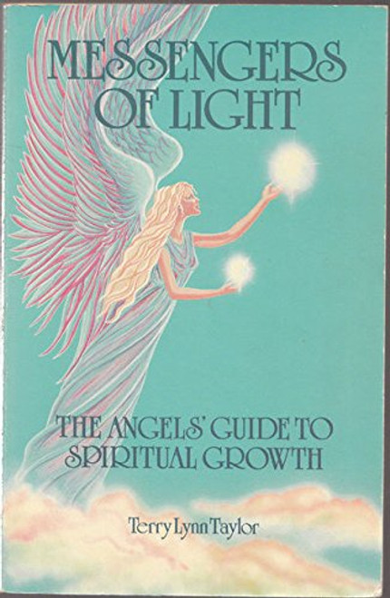 Messengers of Light : The Angels' Guide to Spiritual Growth