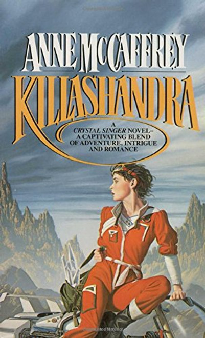 Killashandra (Crystal Singer Trilogy)