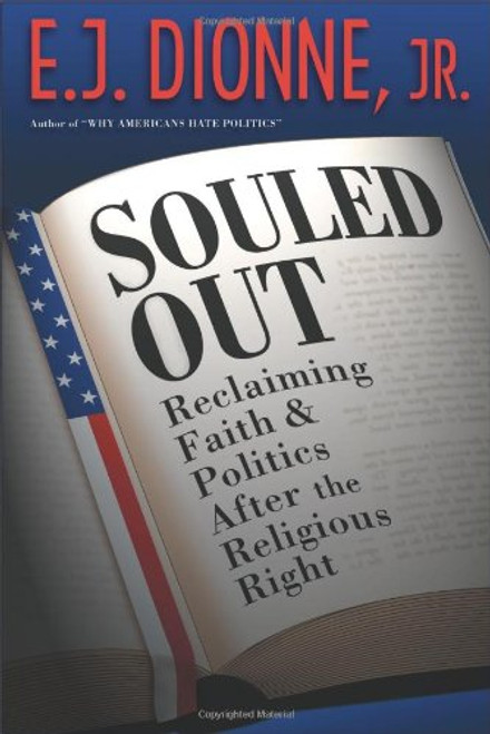 Souled Out: Reclaiming Faith and Politics after the Religious Right