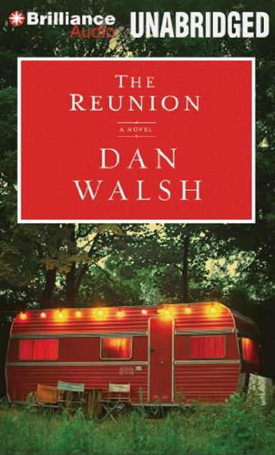 The Reunion: A Novel (Brilliance Audio on Compact Disc)