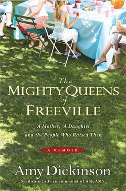 The Mighty Queens of Freeville: A Mother, a Daughter, and the Town That Raised Them: A Memoir