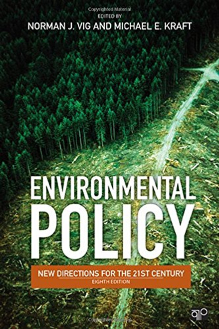 Environmental Policy: New Directions for the Twenty-First Century 8th Edition