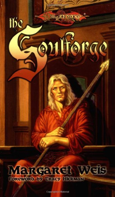 The Soulforge (Dragonlance:  The Raistlin Chronicles, Book 1)