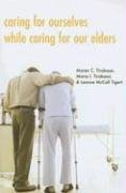 Caring for Ourselves While Caring for Our Elders