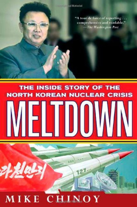 Meltdown: The Inside Story of the North Korean Nuclear Crisis