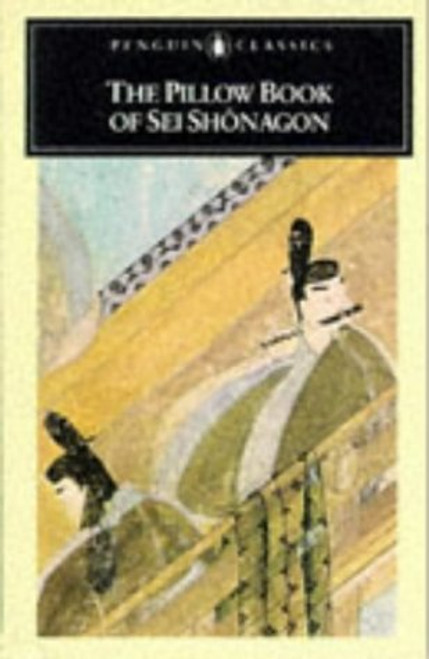 The Pillow Book of Sei Shonagon (Classics)