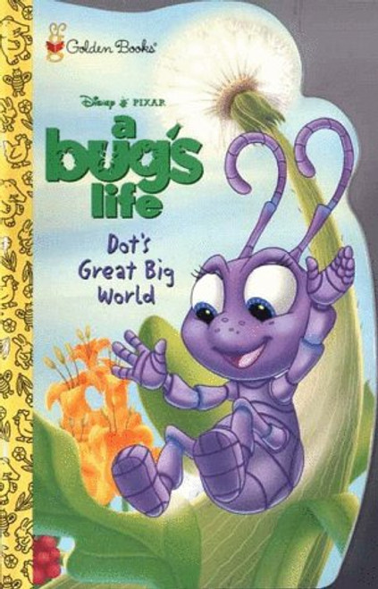 Dot's Great Big World (Disney Pixar a Bug's Life)