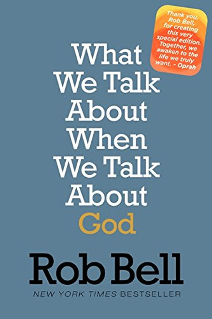 What We Talk About When We Talk About God: A Special Edition