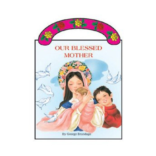 Our Blessed Mother (St. Joseph Carry-me-along Board Books)