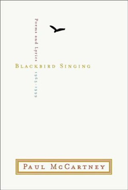 Blackbird Singing : Poems and Lyrics, 1965-1999