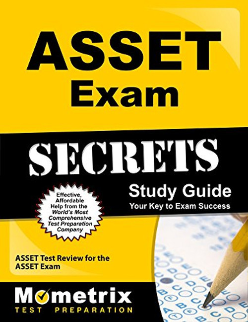 ASSET Exam Secrets Study Guide: ASSET Test Review for the ASSET Exam