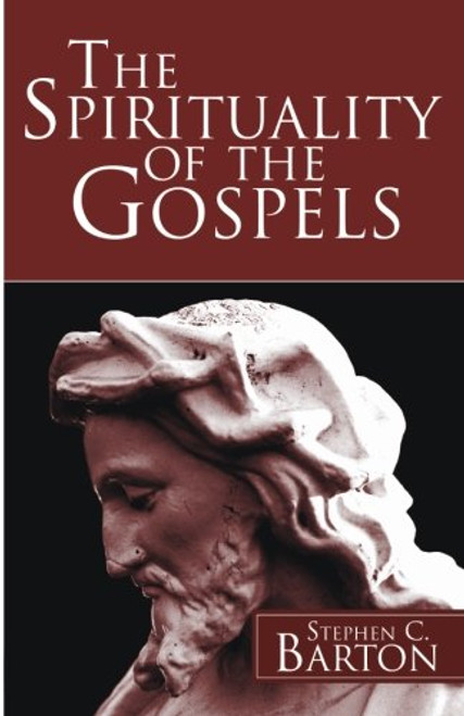The Spirituality of the Gospels :