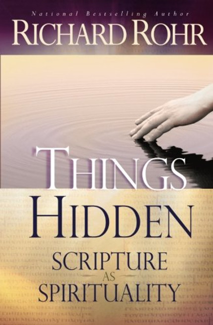Things Hidden: Scripture as Spirituality
