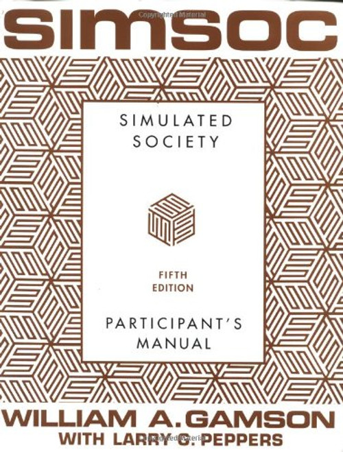 SIMSOC: Simulated Society, Participant's Manual: Fifth Edition (Participant's Manual)