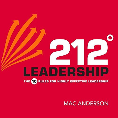 212 Leadership 10 rules to highly effective Leadership