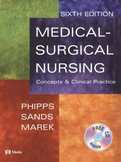 Medical-Surgical Nursing: Concepts & Clinical Practice (With CD-ROM)