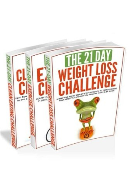 21-Day Challenges Box Set 2 - Weight Loss, Exercise & Clean Eating (Volume 16)