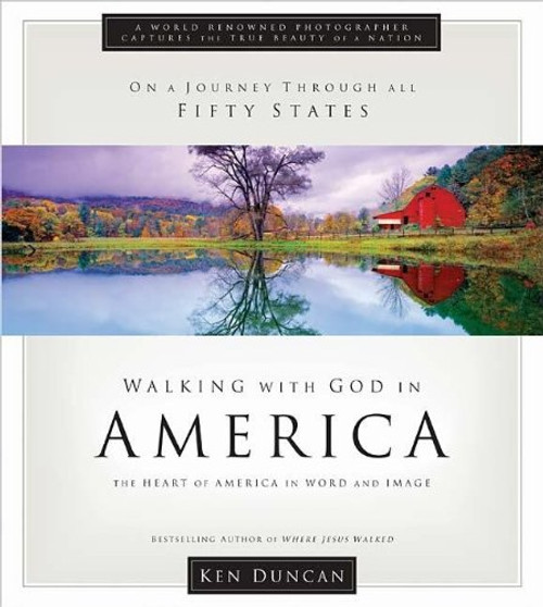 Walking With God in America: The Heart of America in Word and Image