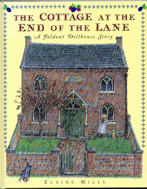 The Cottage at the End of the Lane: A Foldout Dollhouse Story