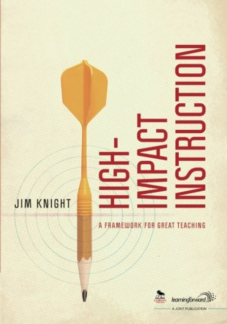 High-Impact Instruction: A Framework for Great Teaching
