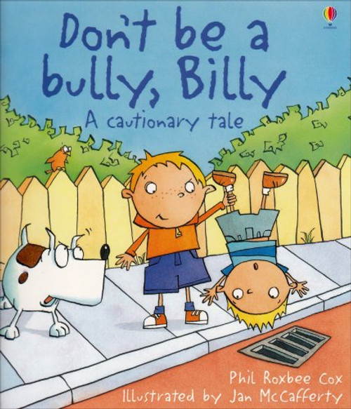 Don't Be a Bully, Billy (Cautionary Tales)